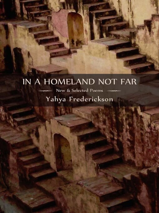 Title details for In a Homeland Not Far by Yahya Frederickson - Available